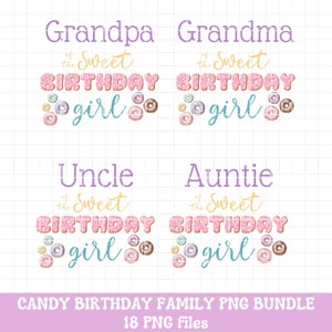 May include: A set of four digital designs featuring the text "Grandpa of the Sweet Birthday girl", "Grandma of the Sweet Birthday girl", "Uncle of the Sweet Birthday girl", and "Auntie of the Sweet Birthday girl". Each design features a pink donut with sprinkles and a blue and white donut with sprinkles.