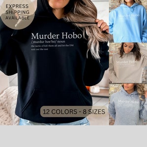 Murder Hobo Dungeons and Dragons Hoodie Sweatshirt White Font