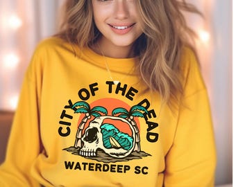 Waterdeep City of the Dead Tourist Sweatshirt