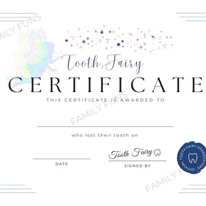 May include: A printable certificate for a lost tooth, featuring a tooth fairy illustration with a blue, pink, and green color scheme. The certificate has the text "Tooth Fairy Certificate" and "This certificate is awarded to" with blank spaces for the child's name and the date.