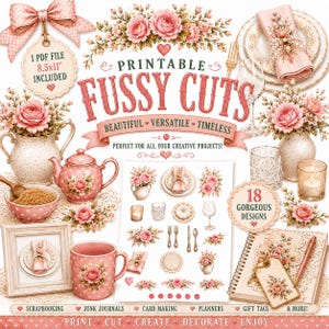 May include: A digital collection of printable fussy cuts featuring pink rose floral patterns, polka dot teapots, mugs, bowls, and table settings. The sheet includes 18 designs, a tag stating 1 PDF FILE 8.5x11 INCLUDED, and text reading PRINTABLE FUSSY CUTS.