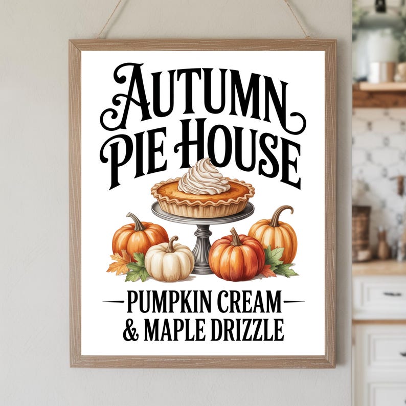 Fall Pie Printable Pumpkin Pie Sign Printable Vintage Fall Kitchen Wall Art Autumn Dessert ...