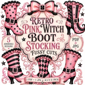 Pode incluir: Uma folha gráfica digital com cinco designs de botas de bruxa em rosa e preto com vários padrões, incluindo bolinhas, listras e estrelas. O texto central diz RETRO PINK WITCH BOOT STOCKING FUSSY CUTS, com etiquetas 5 ADORABLE DESIGNS e PDF & JPG.