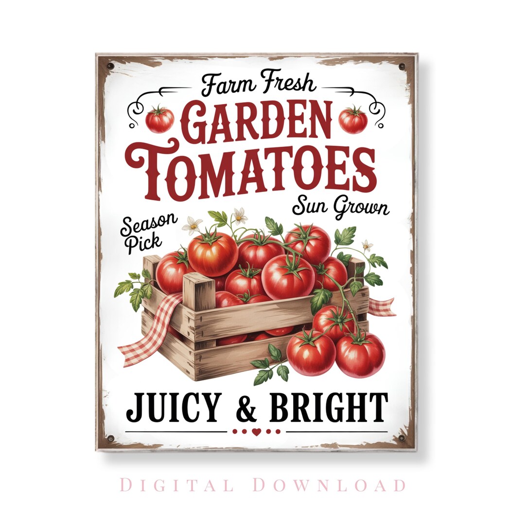 Tomate Sign Farm Fresh Tomato Sign Printable Garden Tomatoes Wall Art Vintage ...