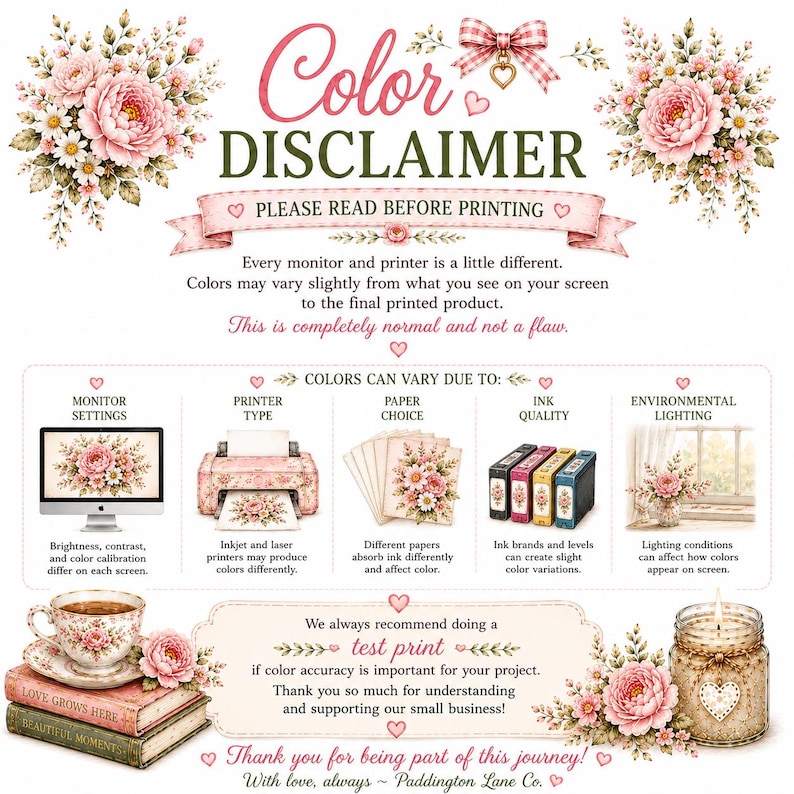 May include: A color disclaimer graphic featuring pink floral illustrations, a gingham bow, and text explaining that printed colors may vary from screen displays due to monitor settings, printer types, paper choices, ink quality, and lighting.