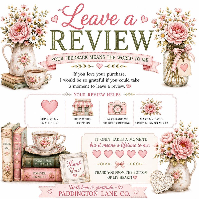 May include: A decorative sign featuring the text Leave a Review, floral arrangements in pitchers and jars, stacks of vintage books, teacups, and hearts. The design includes instructional text for customers, small icons, and the name Paddington Lane Co.