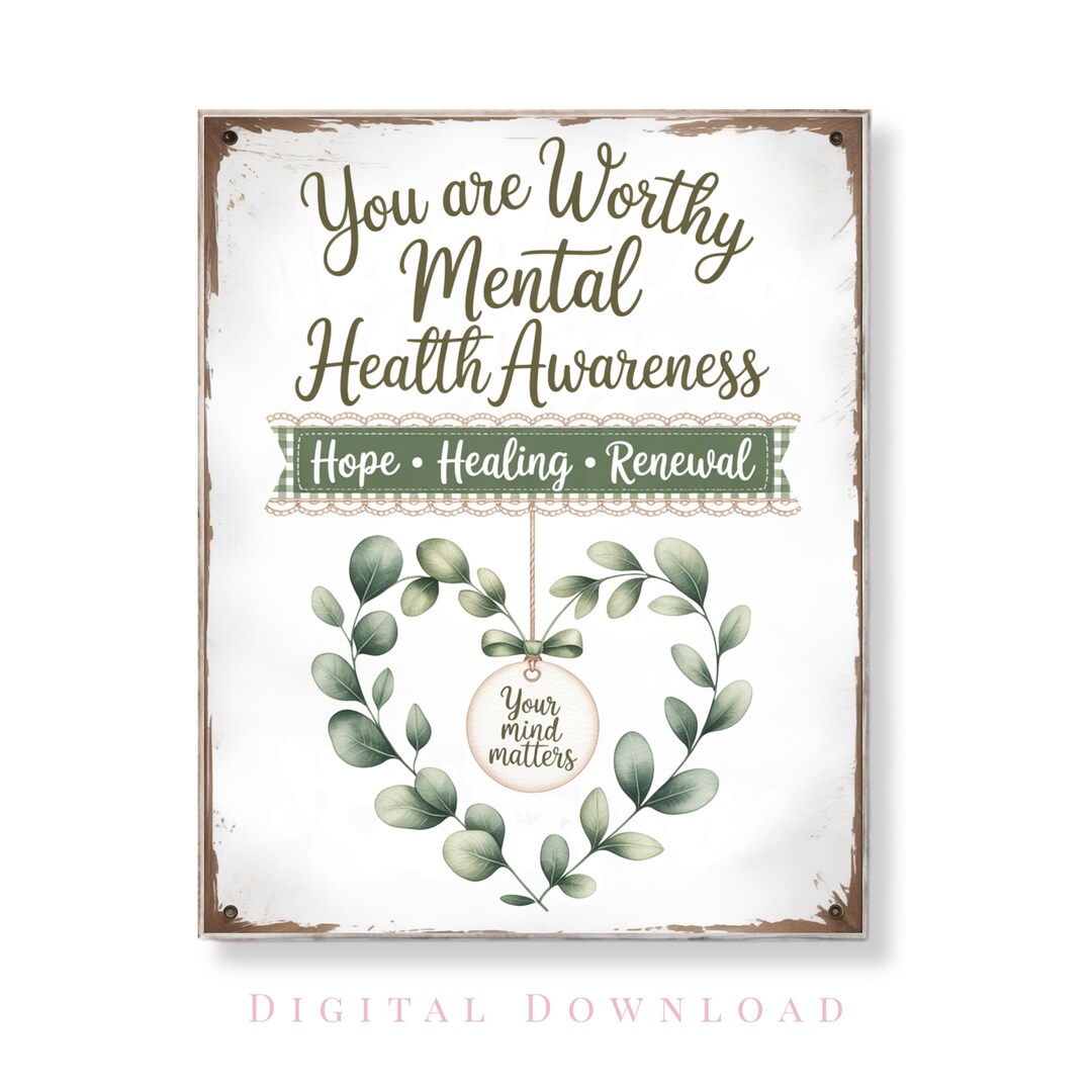 Mental Health Awareness Sign You Are Worthy Printable Encouragement ...
