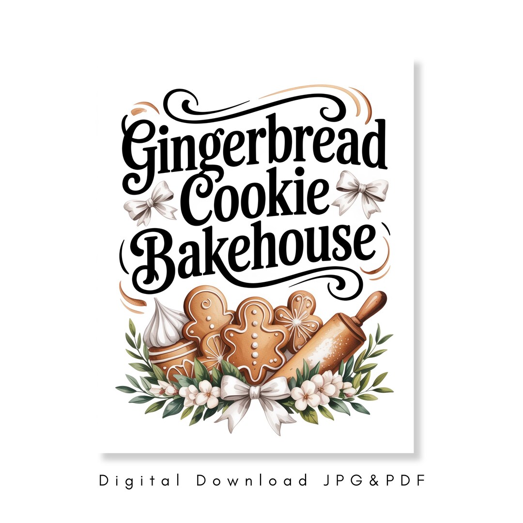 Gingerbread Cookie Sign Printable Christmas Kitchen Wall Art Holiday ...