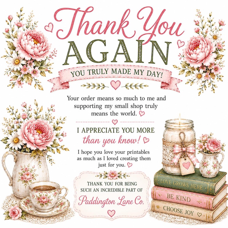 May include: A thank you card featuring pink peonies, daisies, and greenery. Text reads: Thank You AGAIN, YOU TRULY MADE MY DAY!, I APPRECIATE YOU MORE than you know!, and Paddington Lane Co. Includes a pitcher, teacup, candle, and stacked books.