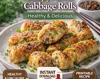 Easy Crispy Asian Cabbage Rolls Recipe - Healthy Low Calorie Meal - Easy Dinner - Printable PDF