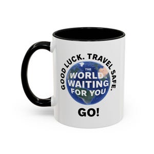 Amazing Race Mug - The World Is Waiting Mug - Amazing Race Gift - 11oz or 15oz mug