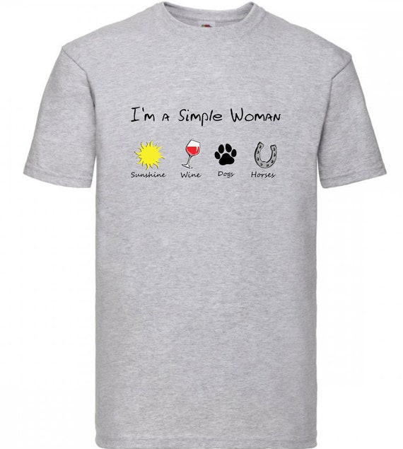 I'm A Simple Woman Sunshine Horses Dogs T Shirt I'm A Simple Woman Sunshine Horses Dogs T Shirt