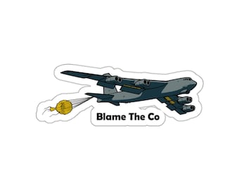 B-52H Blame the Co Pilot _ Gestanzte Aufkleber