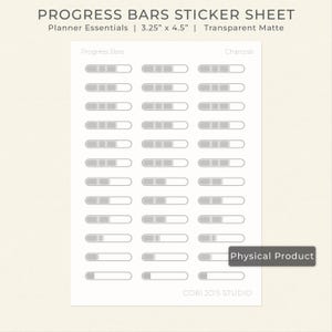 May include: A sticker sheet with gray progress bar graphics. The sheet is labeled "Progress Bars Sticker Sheet" and includes the text "Planner Essentials | 3.25" x 4.5" | Transparent Matte." The sheet is a physical product.