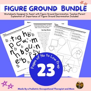 May include: A blue circle with the number 23 in white text and the words "Pages of No to Low Prep" around the circle. The image also shows two black and white worksheets with the title "Figure Ground Bundle" and the text "Eye Spy Words".