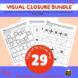 May include: A set of 29 printable worksheets for visual closure skills. The worksheets feature black and white line drawings of shapes, letters, and patterns. The worksheets are designed to help students and children strengthen their visual closure skills. The title of the set is "Visual Closure Bundle".