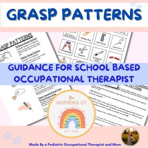 May include: Educational poster titled "Grasp Patterns" with text and illustrations. The poster includes information on different grasp patterns, guidance for occupational therapists, and a logo with a rainbow design. The text includes "Guidance for School Based Occupational Therapist".