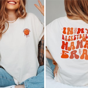 Comfort Colors T-Shirt\ In My Basketball Mama Era T-Shirt, Basketball Mom Tshirt, Basketball Shirt, Basketball Lover Shirt, Sports Mom Shirt