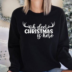 Christmas Sweatshirt, Christmas is Here Sweatshirt, Christmas Sweatshirts for Women, Christmas Gift, Merry Christmas Sweatshirt