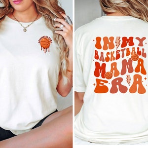 In My Basketball Mama Era T-Shirt, Basketball Mom T-Shirt, Basketball Shirt, Basketball Lover Shirt, Sports Mom Shirt, Game Day Shirt