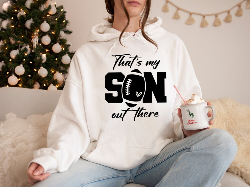 That'S My Son Hoodie, Football Hoodie, Football Mom Hoodie, Game Day Son Football Hoodie, Football Lover Hoodie, Funny Football Hoodie Fashion24Hs