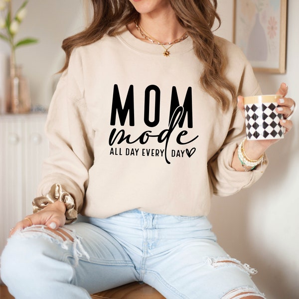 Mom Mode All Day Every Day Sweatshirt, Mode All Day Sweatshirt, Mothers Day Sweatshirt,  Grandma Sweatshirt, Cool Mom Life Sweater