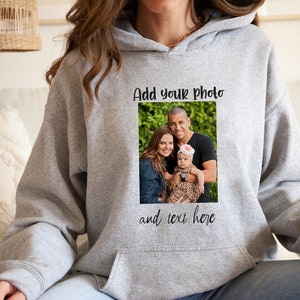 Personalized Photo With Text Hoodie, Custom Family Photo Hoodie, Custom Friend Picture Hoodie, Birthday Photo Hoodie, Custom Photo Hoodie