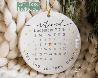 Retirement Calendar Ornament, Let the Journey Begin, Personalized Retirement Date Keepsake