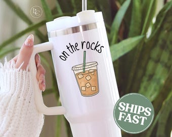 On the Rocks Iced Coffee Lover Tumbler, Iced Coffee Lover 40 oz Tumbler with Handle, Coffee Lover Travel Mug, Funny Iced Coffee Gift for Her