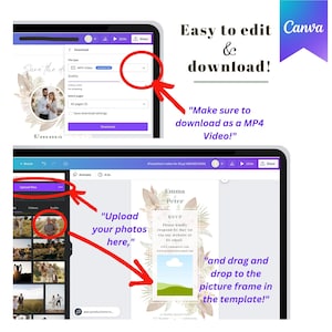 May include: A Canva screen showing how to create a wedding invitation video. The screen shows a wedding invitation template with a photo frame. The text "Upload your photos here" is next to the photo frame. The text "and drag and drop to the picture frame in the template!" is next to the invitation template. The text "Make sure to download as a MP4 Video!" is in the top right corner of the screen.