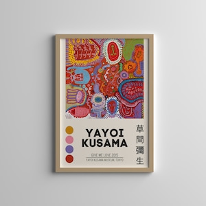 Yayoi Kusama Print - Give Me Love - Japan Art - High Quality Premium Print - Exhibition Poster - Wall Art - Contemporary Art - Kusama Poster