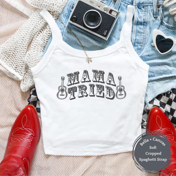 Mama Tried Country Music Festival Cropped Tank Top For Summer Country Concert Bachelorette Party Girls Weekend Gift For Bridesmaids Crop Tee