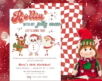 May include: A red and white checkered background with a white invitation card. The invitation card has a retro design with the text "Rollin' with my jolly crew Let's come too!" and features a cartoon reindeer, snowman, and Santa Claus on roller skates. The text on the invitation card reads "Mery's 10th birthday! Saturday March 27 | 2PM At 123 anywhere st., any city, st 12345 RSVP 123-456-7890".