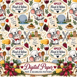 May include: A digital paper pattern featuring cartoon mice in chef hats, Epcot Food & Wine Festival logos, wine glasses, grapes, cheese, strawberries, the Epcot sphere, the Eiffel Tower, and notes with text like Good Food Brighter World.