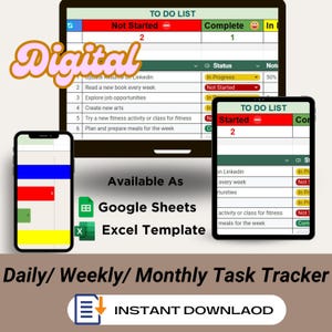 May include: A digital daily, weekly, or monthly task tracker template available as a Google Sheet or Excel template. The image shows a computer screen and a mobile phone displaying the template with a list of tasks and a status bar for each task. The text "Digital" is written in a large, pink font at the top of the image.