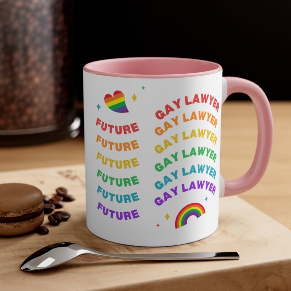 Future Gay Lawyer Mug, Lawyer Gift, Lawyer Gift Women, Lawyer Gift For LGBTQ, GAY Lawyer, LGTBQ Lawyer, Attorney Gift, Law Student