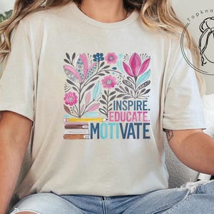 Inspirational Floral Short Sleeve Tee, Motivational T-Shirt, Gift for Teachers, Educational Apparel, Positive Vibes Shirt, Flower Design Top