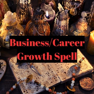 Powerful Business Growth Spell - Fast Career Success & Wealth Attraction Ritual