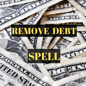 Powerful Debt Removal Spell - Fast Financial Freedom Ritual - Cash Flow And Abundance Attraction
