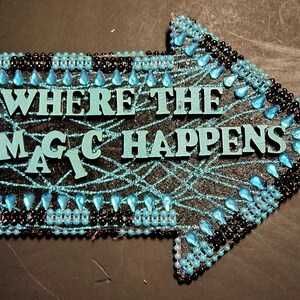 Magic happens sign