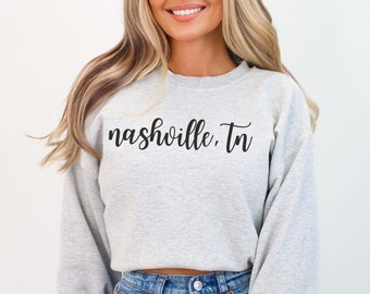 Cute Nashville Sweatshirt, Tennessee Sweatshirt, Aesthetic Sweatshirt, Minimalist Sweater, Nashville Tennessee, Vacation, Girls Trip, Gift