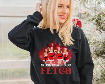 Ugly Christmas Sweater, Funny Christmas Sweater, Christmas Is So Fetch,Gift For Sister, Best Friend Sweater, Womens Holiday Sweater, Holiday