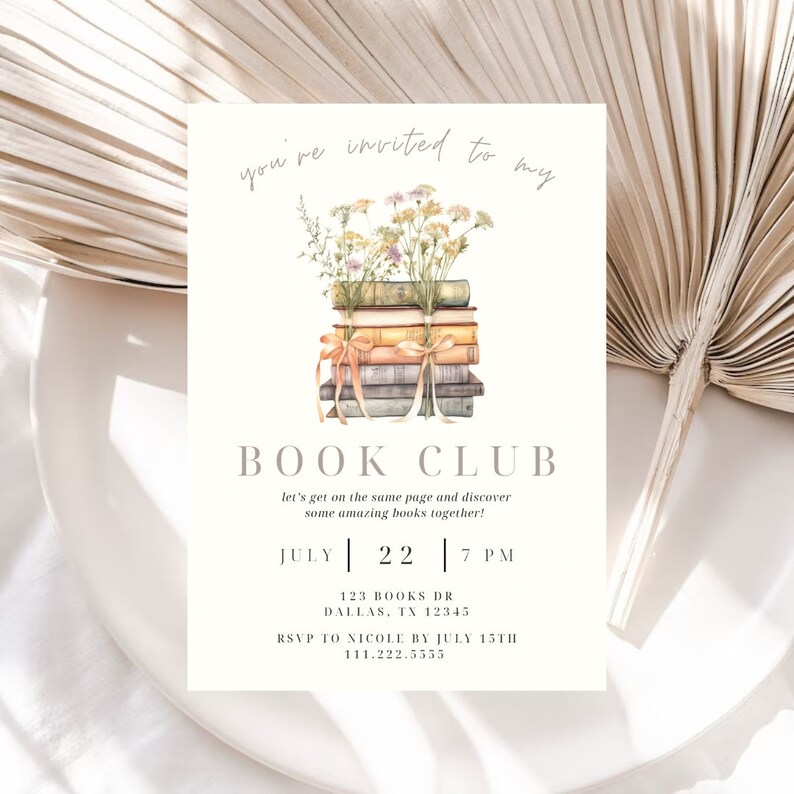 May include: An invitation to a book club meeting on 22nd July at 7 PM. The invitation features a watercolour illustration of a stack of books with flowers and a ribbon. The text "you're invited to my BOOK CLUB" is written in a cursive font.