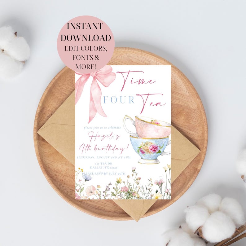 May include: A watercolor-style invitation for a tea party, featuring a pink bow, teacups, and floral accents. The text reads "Time Four Tea" and announces a 4th birthday party. The invitation is on a wooden plate with a brown envelope.