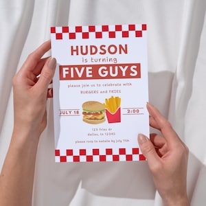May include: A white invitation card with a red and white checkered border. The card reads "HUDSON is turning FIVE GUYS" and includes illustrations of a burger and fries. The invitation is for a party with burgers and fries.