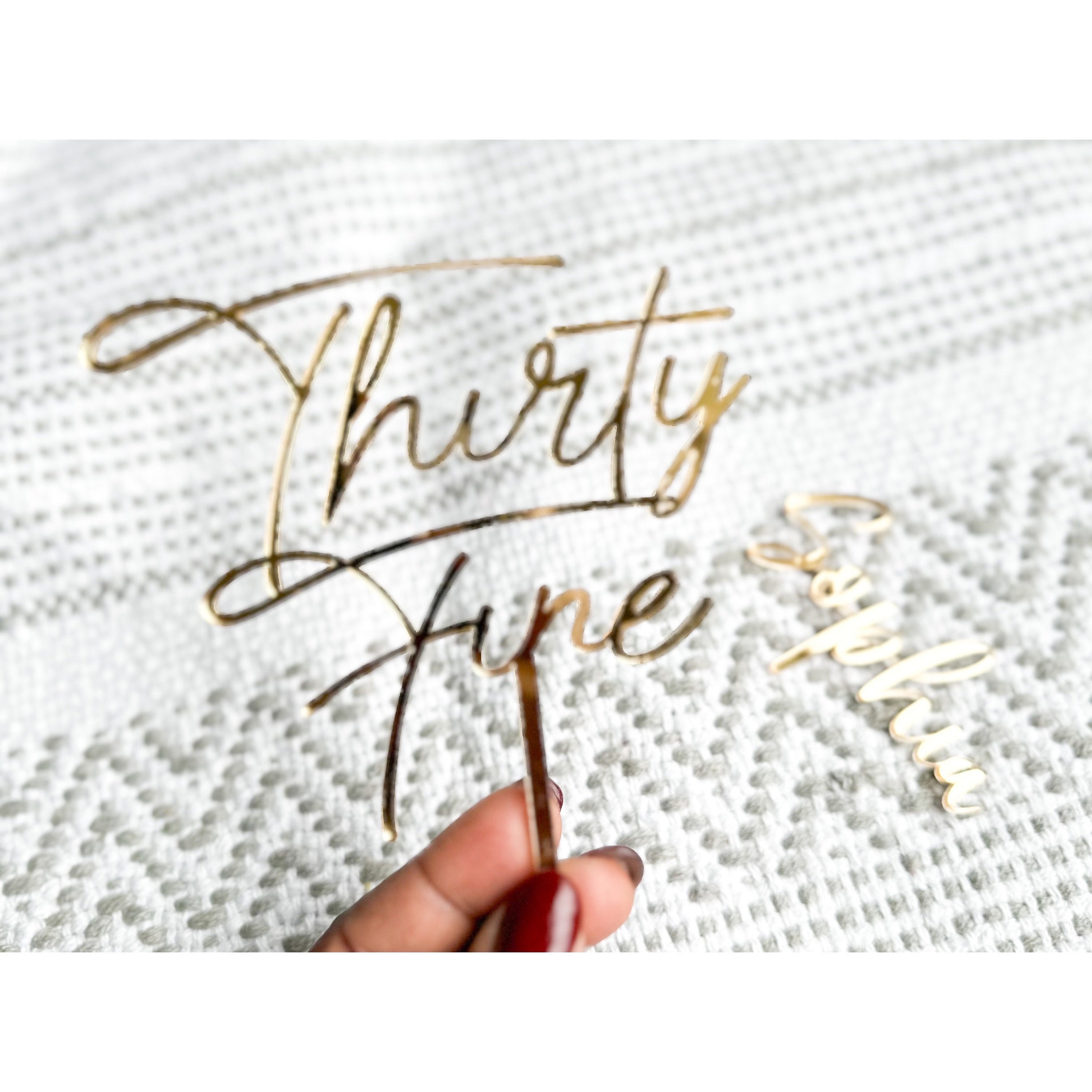 Thirty Fine Script Acrylic Gold Mirror Thirty Fine Cake Topper, Personalised 30th Cake ...
