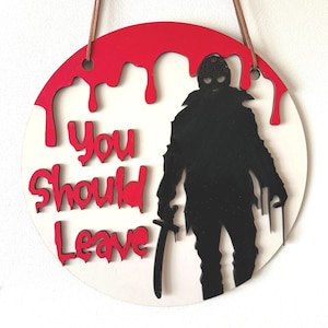 horror door sign /Welcome You Should Leave Door Sign/door hanger sign