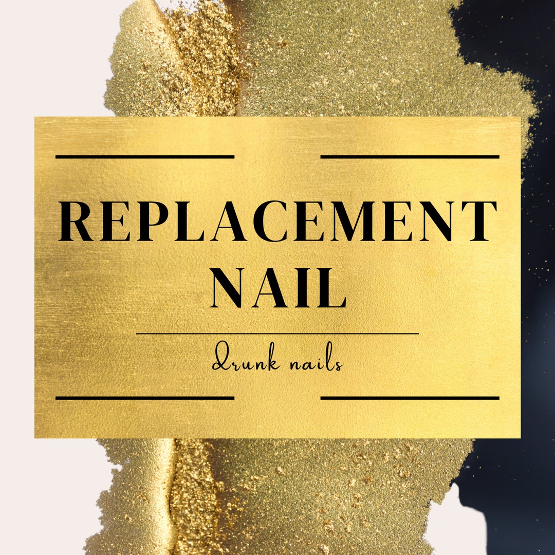 REPLACEMENT NAIL for Press on Nails for Previous Buyers ONLY Etsy