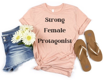 Strong Female Protagonist Feminist Girl Power T-Shirt