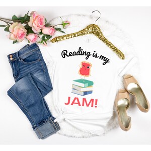 Reading Is My Jam! T-Shirt | Book Funny Punny Reading Shirt | Gift for Book Nerd | Bookworm Reader Librarian Library Teacher Tee Shirt Gift